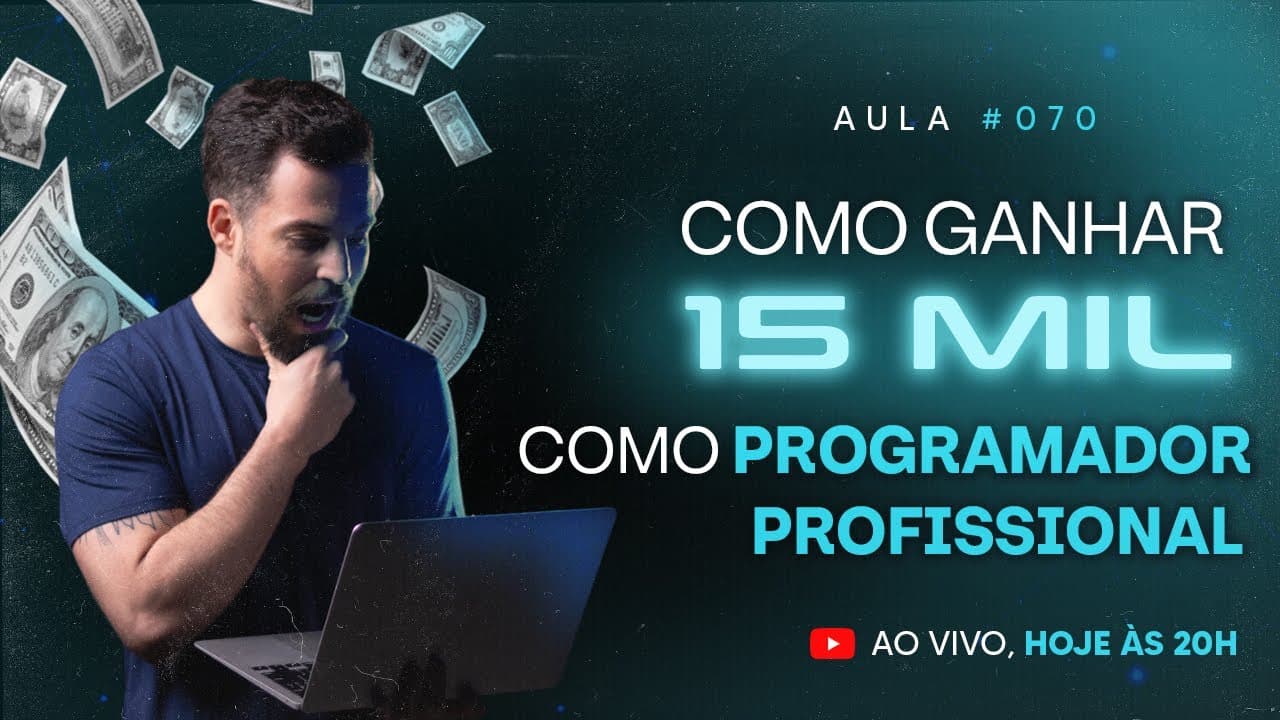 Como ganhar 15 mil reais como Programador Profissional?