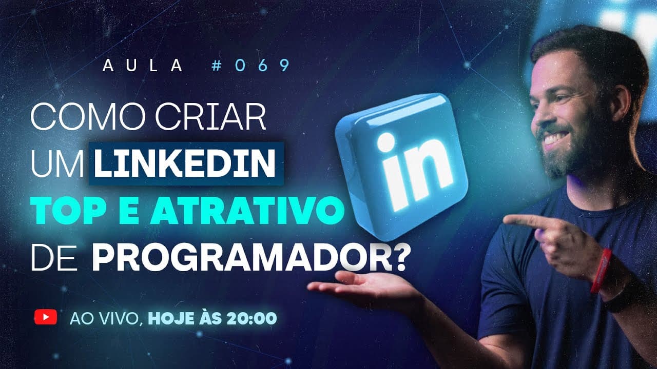 Como criar um Linkedin top e atrativo?