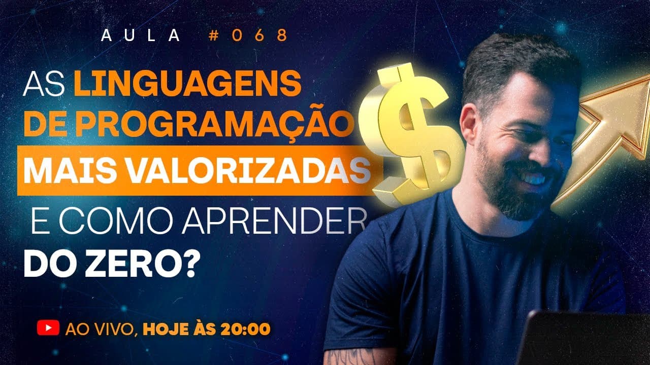 As linguagens de Programação mais valorizadas e como aprender elas do zero?